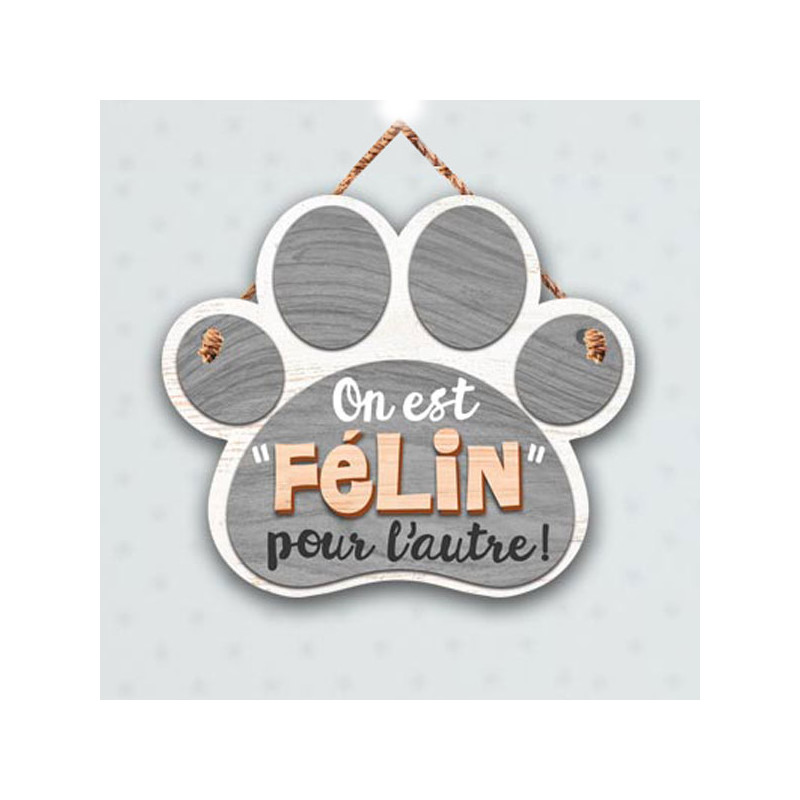 Panneau Chat Humour On Est Felin Pour L Autre Sur Cadeaux Et Anniversaire Panneau Chat Humour On Est Felin Pour L Autre Sur Cadeaux Et Anniversaire