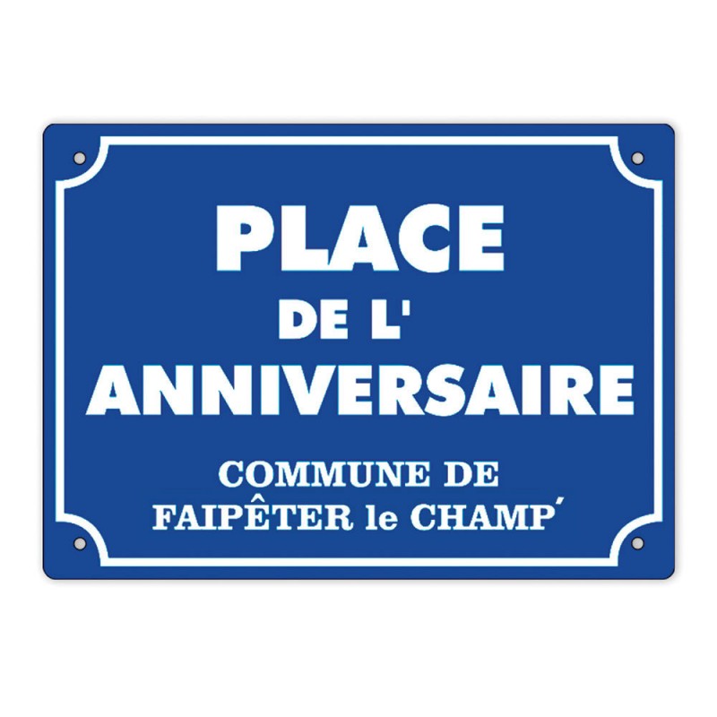 Plaque De Rue Place De L Anniversaire Cadeau Fun Et Humoristique Sur Cadeaux Et Anniversaire Plaque De Rue Place De L Anniversaire Cadeau Fun Et Humoristique Sur Cadeaux Et Anniversaire