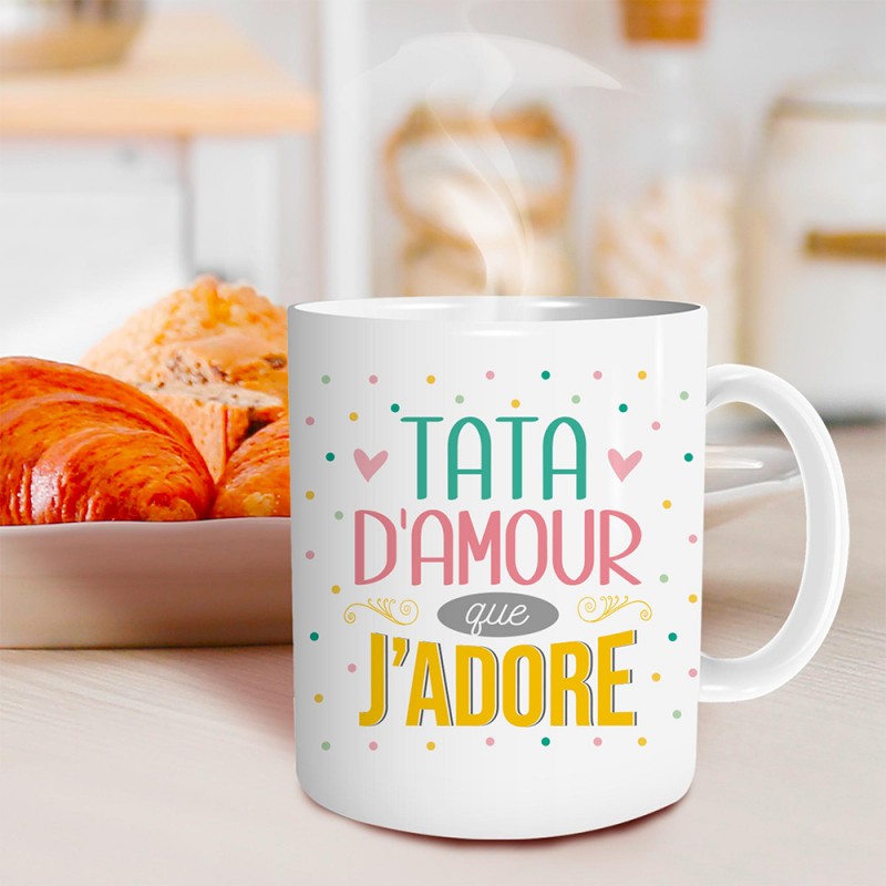 Tasse originale tata d'amour que j'adore sur cadeaux et anniversaire