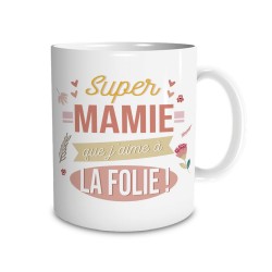 Mug Super Mamie que J'aime à la Folie