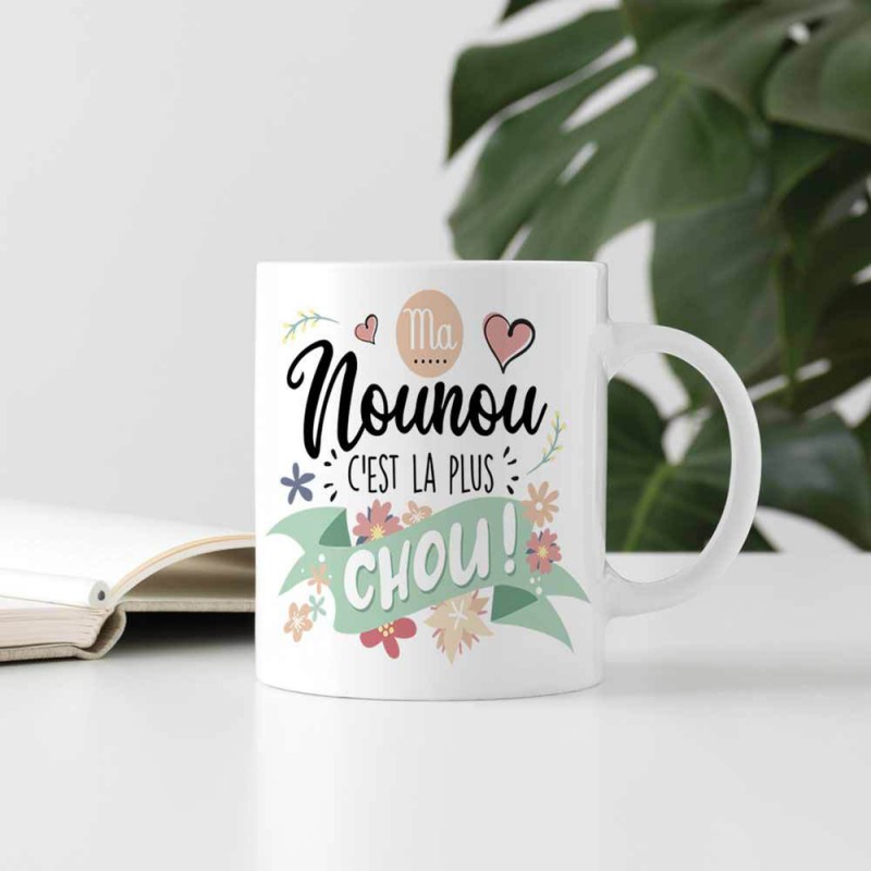 Mug Original Ma Nounou C'est la plus Chou sur Cadeaux et Anniversaire