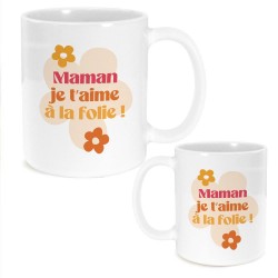 Mug Maman Je t'aime à la Folie