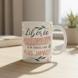 Mug Paillettes Libérée Retraitée - Je ne travaillerai plus jamais