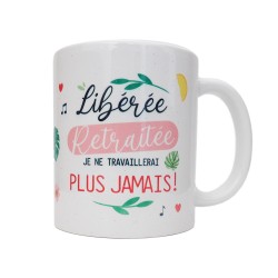 Mug Paillettes Libérée Retraitée - Je ne travaillerai plus jamais
